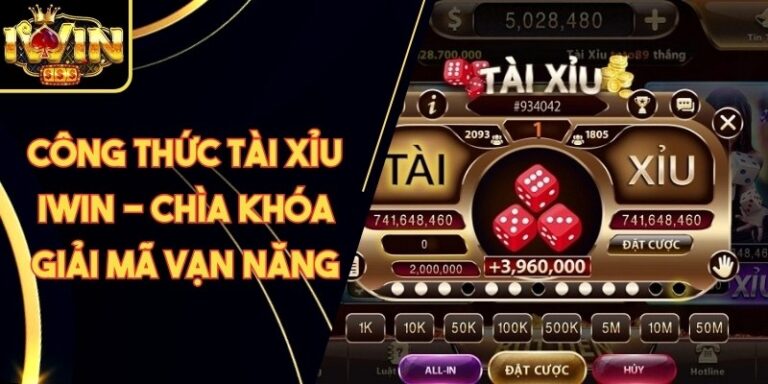 Công Thức Tài Xỉu Iwin - Chìa Khóa Giải Mã Vạn Năng 1 Công Thức Tài Xỉu Iwin - Chìa Khóa Giải Mã Vạn Năng